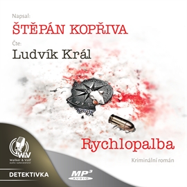 Audiokniha Rychlopalba  - autor Štěpán Kopřiva   - interpret Ludvík Král