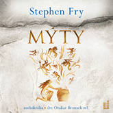 Audiokniha Mýty  - autor Stephen Fry   - interpret Otakar Brousek ml.