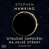 Audiokniha Stručné odpovědi na velké otázky  - autor Stephen Hawking   - interpret Zbyšek Horák