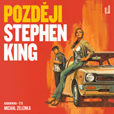 Audiokniha Později  - autor Stephen King   - interpret Michal Zelenka
