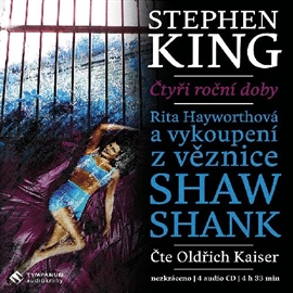 Audiokniha Rita Hayworthová a vykoupení z věznice Shawshank  - autor Stephen King   - interpret Oldřich Kaiser