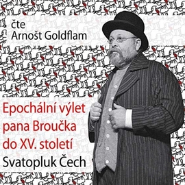 Audiokniha Epochální výlet pana Broučka do XV. století  - autor Svatopluk Čech   - interpret Arnošt Goldflam