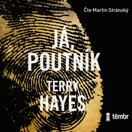 Audiokniha Já, Poutník  - autor Terry Hayes   - interpret Martin Stránský