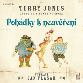 Audiokniha Pohádky k neuvěření  - autor Terry Jones   - interpret Jan Vlasák