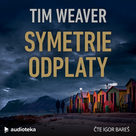 Audiokniha Symetrie odplaty  - autor Tim Weaver   - interpret Igor Bareš