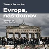 Audiokniha Evropa, náš domov  - autor Timothy Garton Ash   - interpret Pavel Soukup