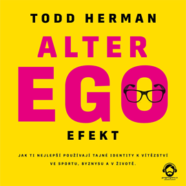 Audiokniha Alter ego efekt  - autor Todd Herman   - interpret Jan Faltýnek
