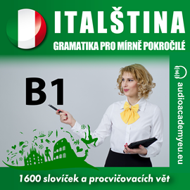 Audiokniha Italština - gramatika pro mírně pokročilé B1  - autor Tomáš Dvořáček   - interpret více herců