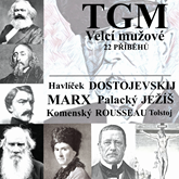 Audiokniha Velcí mužové  - autor Tomáš Garrigue Masaryk   - interpret Vladimír Vokál