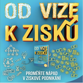 Audiokniha Od VIZE k ZISKU  - autor Tomáš Lukavec   - interpret Tomáš Lukavec