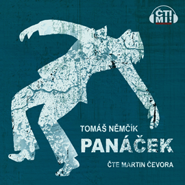 Audiokniha Panáček  - autor Tomáš Němčík   - interpret Martin Čevora