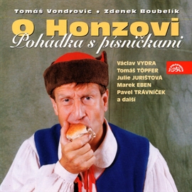Audiokniha O Honzovi  - autor Tomáš Vondrovic;Zdeněk Boubelík   - interpret více herců