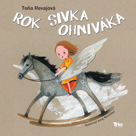 Audiokniha Rok Sivka ohniváka  - autor Toňa Revajová   - interpret Táňa Radeva