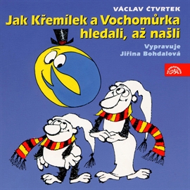 Audiokniha Jak Křemílek a Vochomůrka hledali, až našli  - autor Václav Čtvrtek   - interpret Jiřina Bohdalová