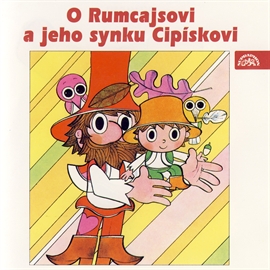 Audiokniha O Rumcajsovi a jeho synku Cipískovi  - autor Václav Čtvrtek   - interpret Karel Höger