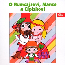 Audiokniha O Rumcajsovi, Mance a Cipískovi  - autor Václav Čtvrtek   - interpret Karel Höger