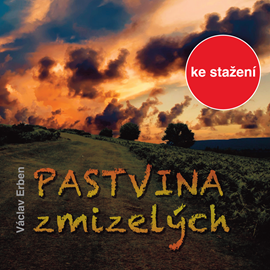 Audiokniha Václav Erben: Pastvina zmizelých  - autor Václav Erben   - interpret více herců