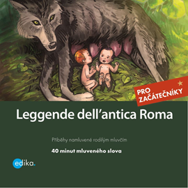 Audiokniha Leggende dell´antica Roma  - autor Valeria De Tommaso   - interpret Michele Sirtori