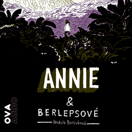 Audiokniha Annie a berlepsové  - autor Vendula Borůvková   - interpret Markéta Matulová