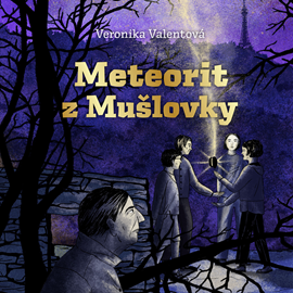 Audiokniha Meteorit z Mušlovky  - autor Veronika Valentová   - interpret Ondřej Brousek