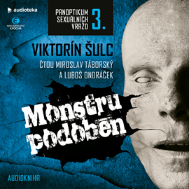 Audiokniha Monstru podoben  - autor Viktorín Šulc   - interpret více herců