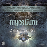 Audiokniha Mycelium VII: Zakázané směry  - autor Vilma Kadlečková   - interpret více herců