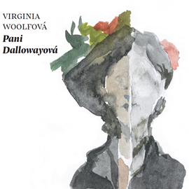 Audiokniha Pani Dallowayová  - autor Virginia Woolfová   - interpret více herců