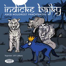 Audiokniha Indické bajky aneb Moudrost Pančatantry  - autor Vishnu Sharma   - interpret Jiří Lábus