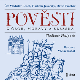 Audiokniha Pověsti z Čech, Moravy a Slezska  - autor Vladimír Hulpach   - interpret více herců