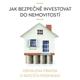 Audiokniha Jak bezpečně investovat do nemovitostí  - autor Vladimír John   - interpret více herců