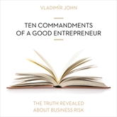 Ten commandments of a good entrepreneur