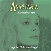 Audiokniha Anastasia  - autor Vladimír Megre   - interpret Gabriela Filippi