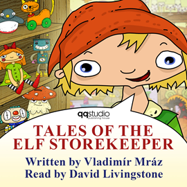 Audiokniha Tales of the Elf Storekeeper  - autor Vladimír Mráz   - interpret David Livingstone