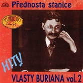 Audiokniha Hity Vlasty Buriana 2 - Přednosta stanice  - autor Vlasta Burian;Vratislav Blažek;Jaroslav Hašek   - interpret Vlasta Burian