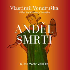 Audiokniha Anděl smrti  - autor Vlastimil Vondruška   - interpret Martin Zahálka