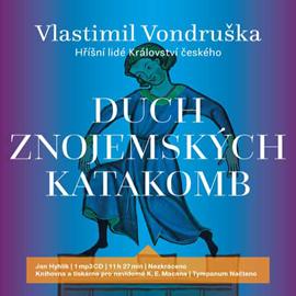 Audiokniha Duch znojemských katakomb  - autor Vlastimil Vondruška   - interpret Jan Hyhlík
