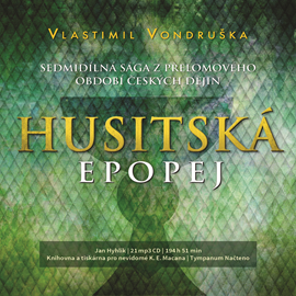 Audiokniha Husitská epopej  - autor Vlastimil Vondruška   - interpret Jan Hyhlík