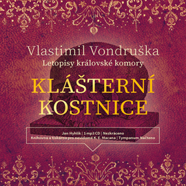 Audiokniha Klášterní kostnice  - autor Vlastimil Vondruška   - interpret Jan Hyhlík