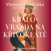 Audiokniha Královražda na Křivoklátě  - autor Vlastimil Vondruška   - interpret Martin Zahálka