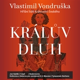 Audiokniha Králův dluh  - autor Vlastimil Vondruška   - interpret Jan Hyhlík