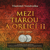Audiokniha Mezi tiárou a orlicí II  - autor Vlastimil Vondruška   - interpret Jan Hyhlík