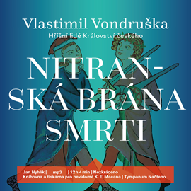 Audiokniha Nitranská brána smrti  - autor Vlastimil Vondruška   - interpret Jan Hyhlík