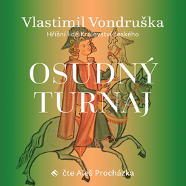 Audiokniha Osudný turnaj  - autor Vlastimil Vondruška   - interpret Aleš Procházka