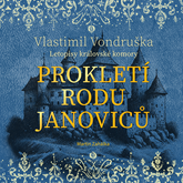 Audiokniha Prokletí rodu Janoviců  - autor Vlastimil Vondruška   - interpret Martin Zahálka