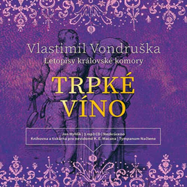Audiokniha Trpké víno  - autor Vlastimil Vondruška   - interpret Jan Hyhlík