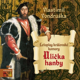Audiokniha Ulička hanby  - autor Vlastimil Vondruška   - interpret více herců