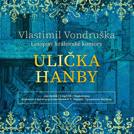 Audiokniha Ulička hanby  - autor Vlastimil Vondruška   - interpret Jan Hyhlík