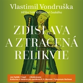 Audiokniha Zdislava a ztracená relikvie  - autor Vlastimil Vondruška   - interpret Jan Hyhlík