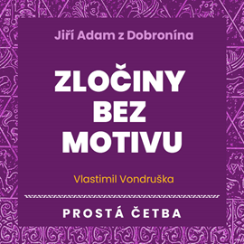 Audiokniha Zločiny bez motivu  - autor Vlastimil Vondruška   - interpret Jan Hyhlík