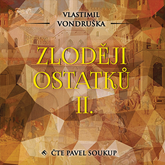 Audiokniha Zloději ostatků II  - autor Vlastimil Vondruška   - interpret Pavel Soukup